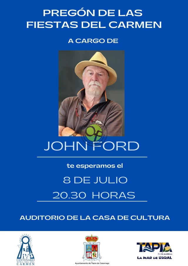 John Ford protagonizará el pregón de las Fiestas de El Carmen 2023 en Tapia
