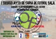 I Trofeo Ayuntamiento de Tapia de Fútbol Sala